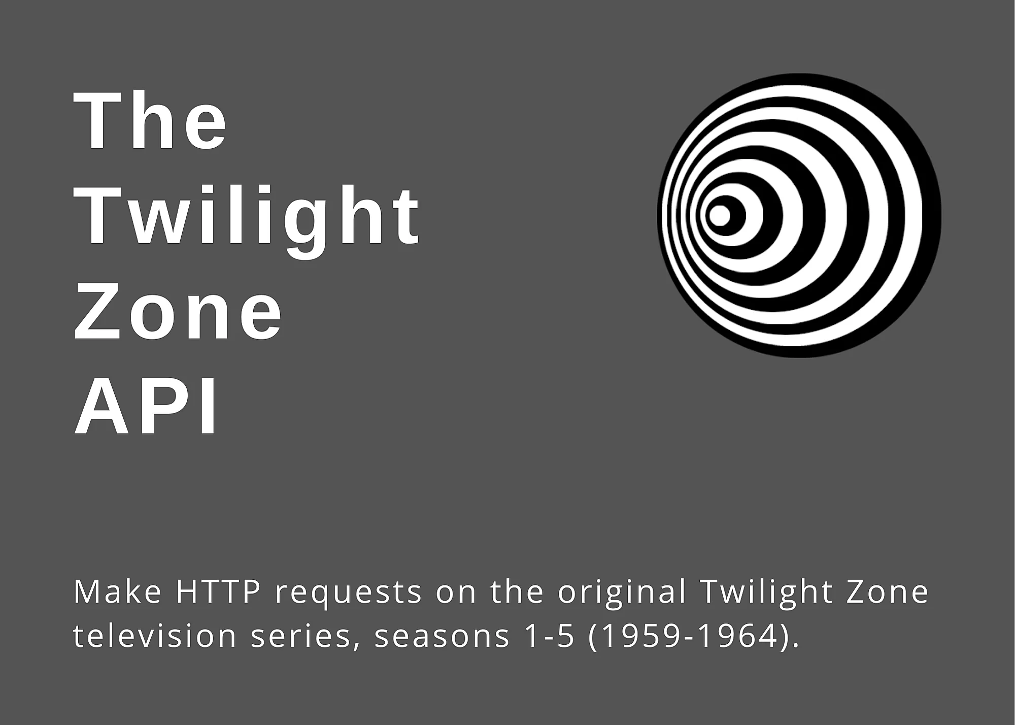 The Twilight Zone API